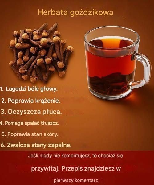 „Pradawna przyprawa w Twojej kuchni: 18 sposobów, w jaki herbata goździkowa poprawia zdrowie, metabolizm i długowieczność”