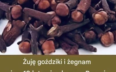 Żuję goździki i żegnam się z 10 latami cukrzycy. Dam ci przepis