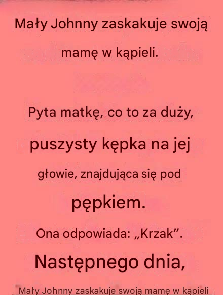 Dowcip dnia: kiedy mały Jaś zaskakuje mamę w wannie